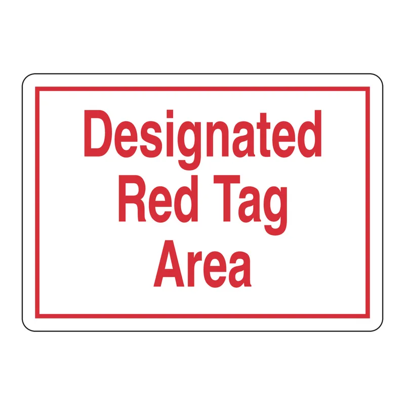 Brady Designated Red Tag Area Sign