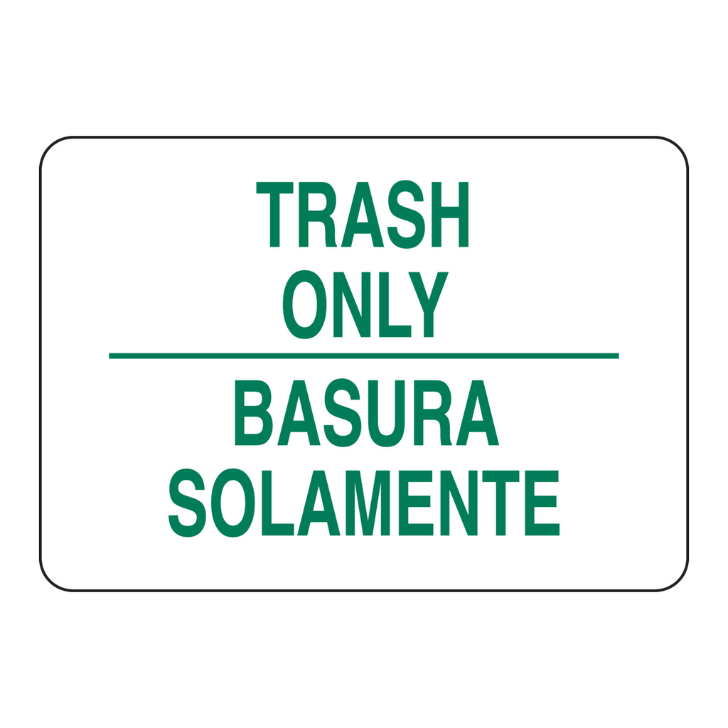 Brady Bilingual Trash Only Sign