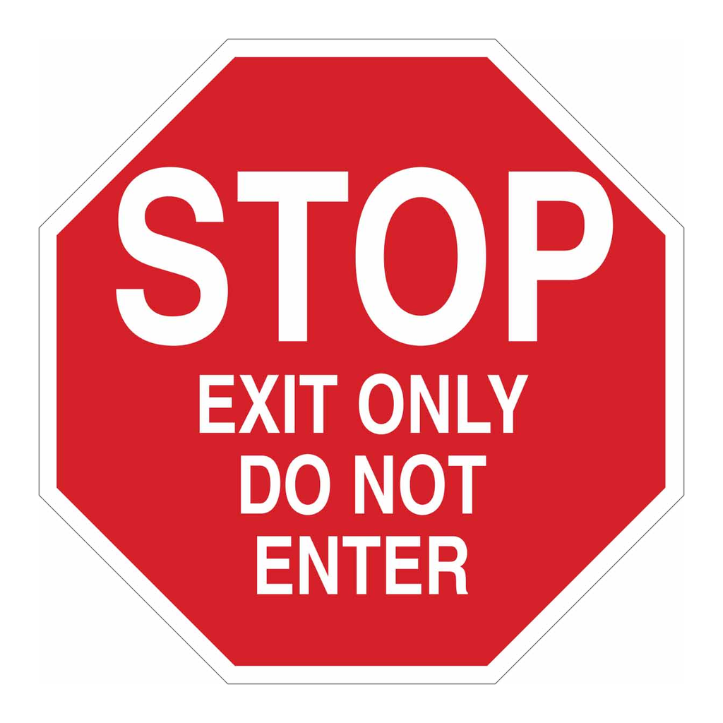Brady STOP Exit Only Do Not Enter Sign
