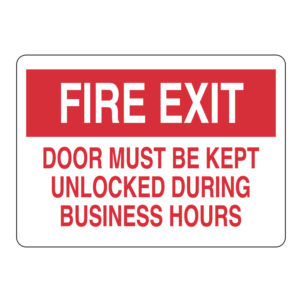 Brady FIRE EXIT Door Must Be Kept Unlocked During Business Hours Sign
