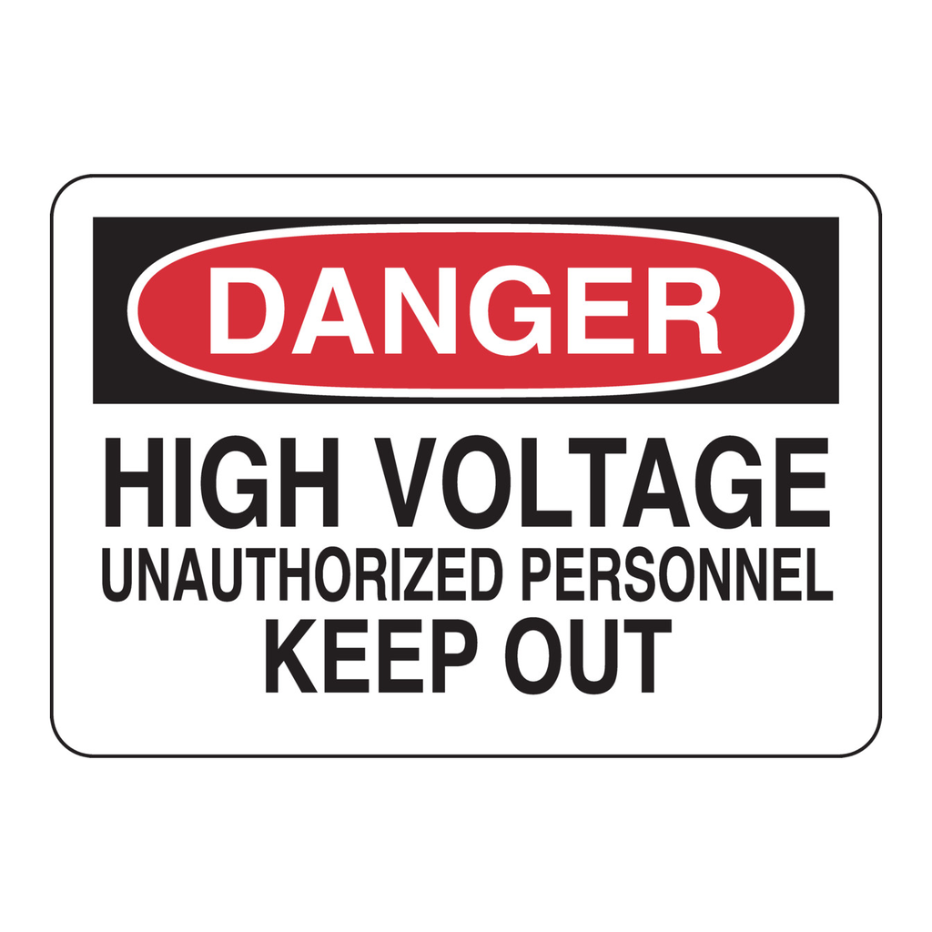 Brady DANGER High Voltage Unauthorized Personnel Keep Out Sign