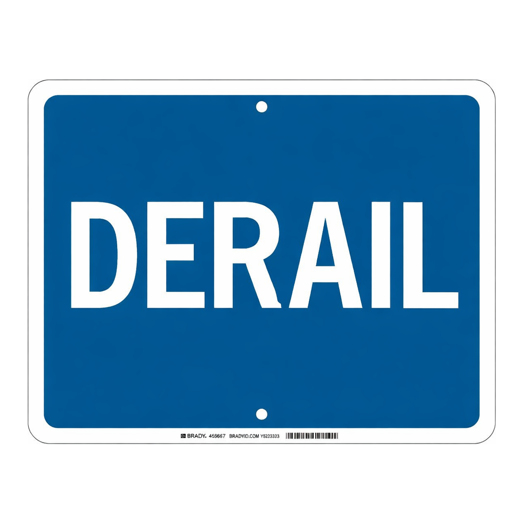 Brady Derail Sign