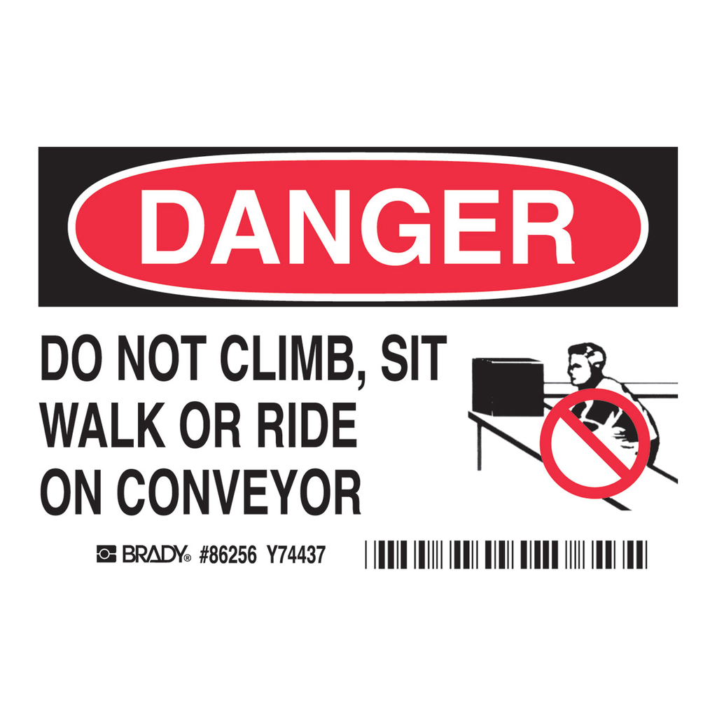 Brady DANGER Do Not Climb Sit Walk Or Ride On Conveyor Labels