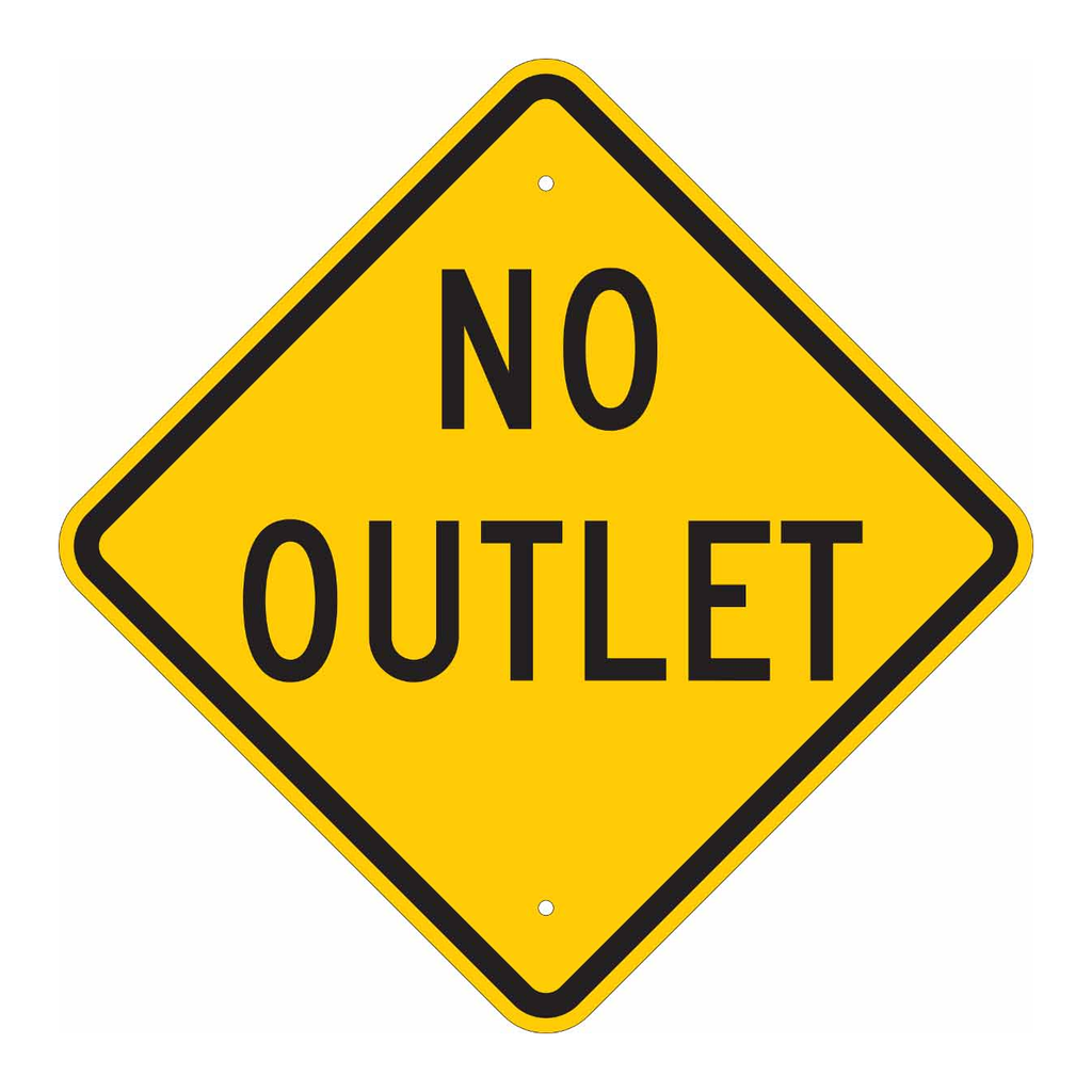 Brady No Outlet Sign