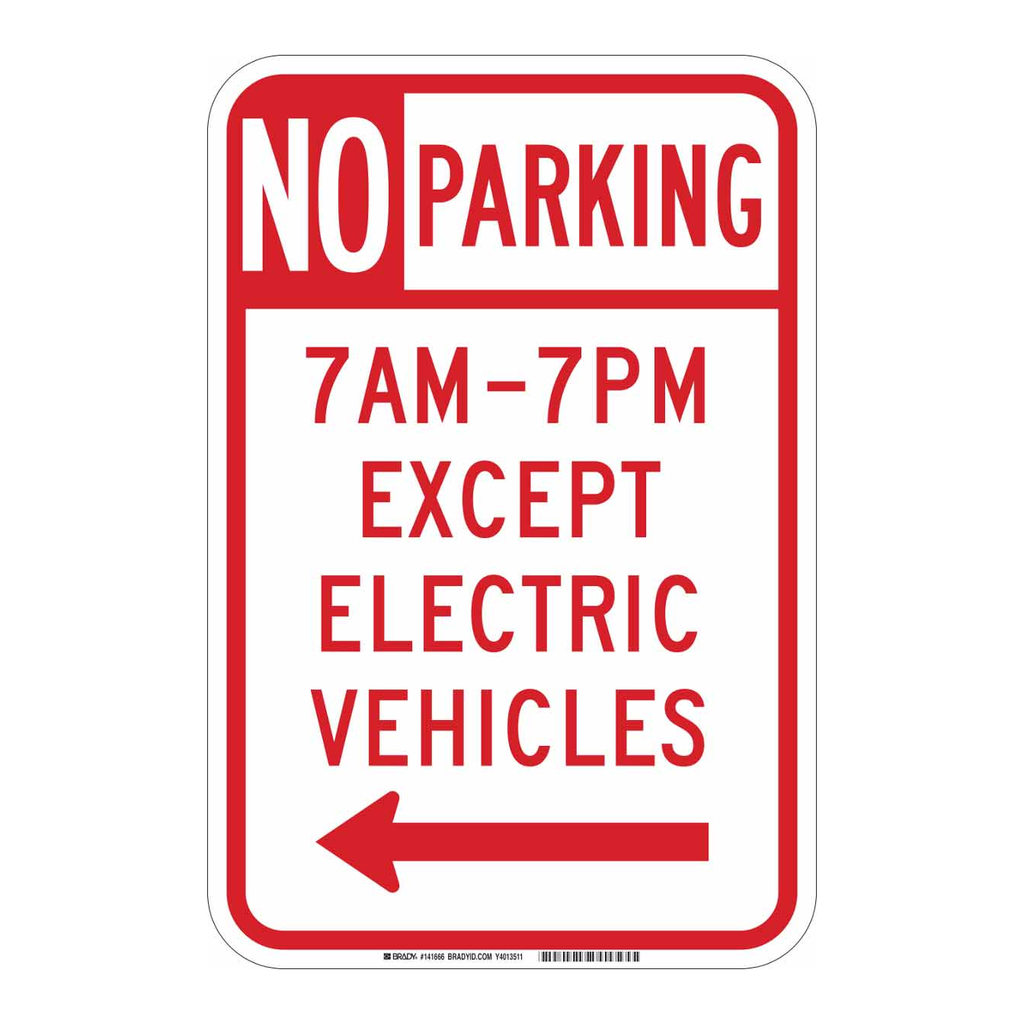 Brady No Parking 7Am-7Pm Except Electric Vehicles Sign