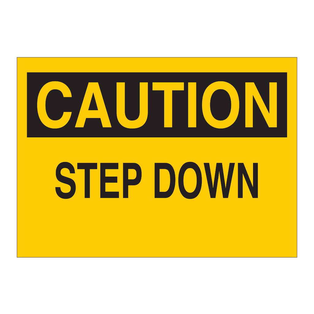 Brady CAUTION Step Down Sign