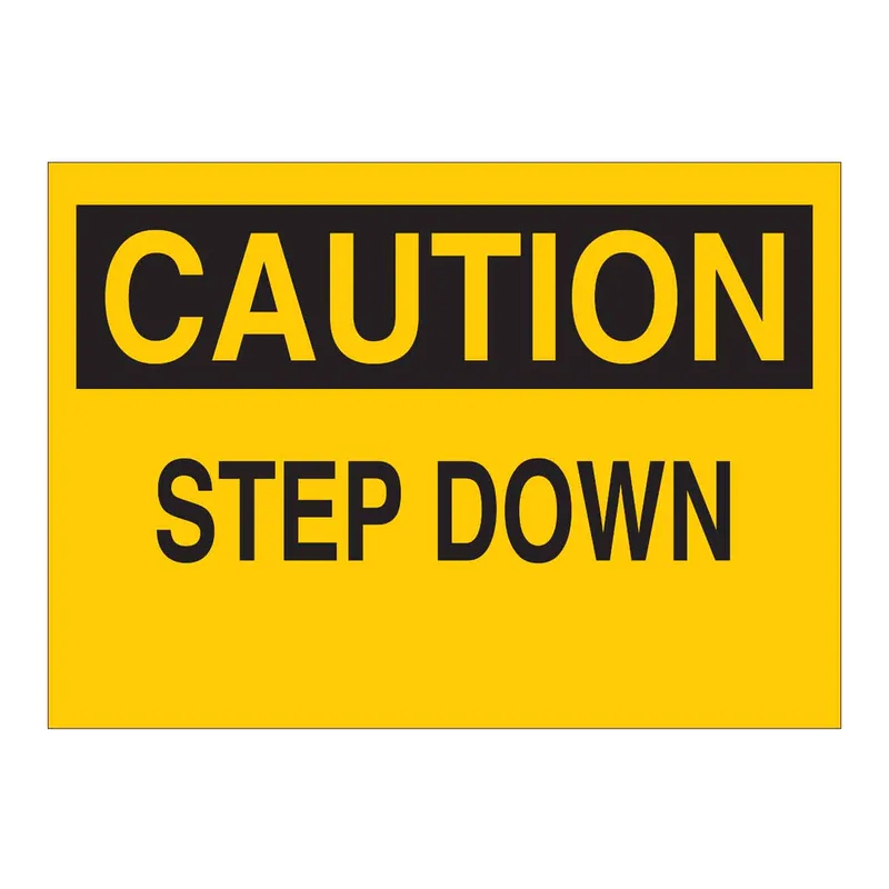 Brady CAUTION Step Down Sign