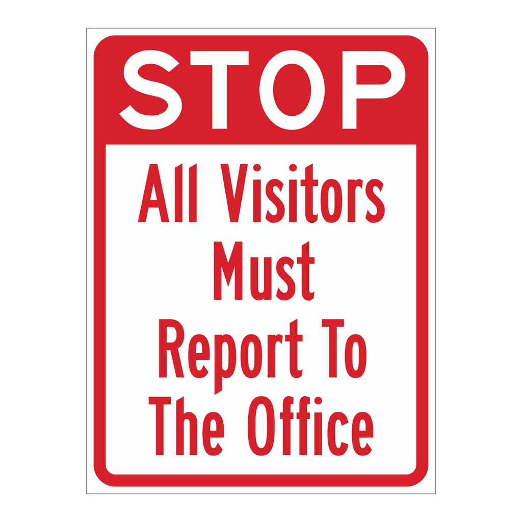 Brady Stop All Visitors Must Report To The Office Sign