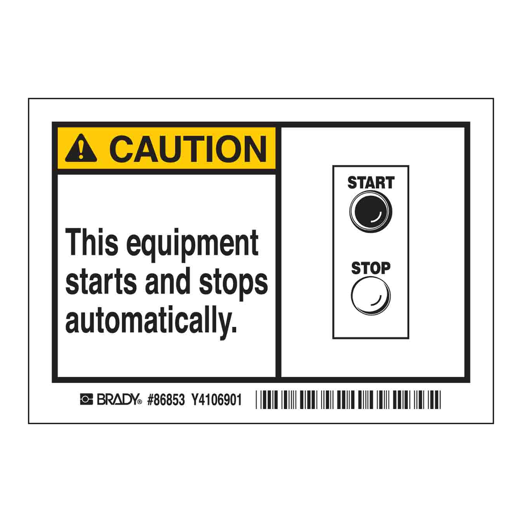 Brady CAUTION This equipment starts and stops automatically. Labels