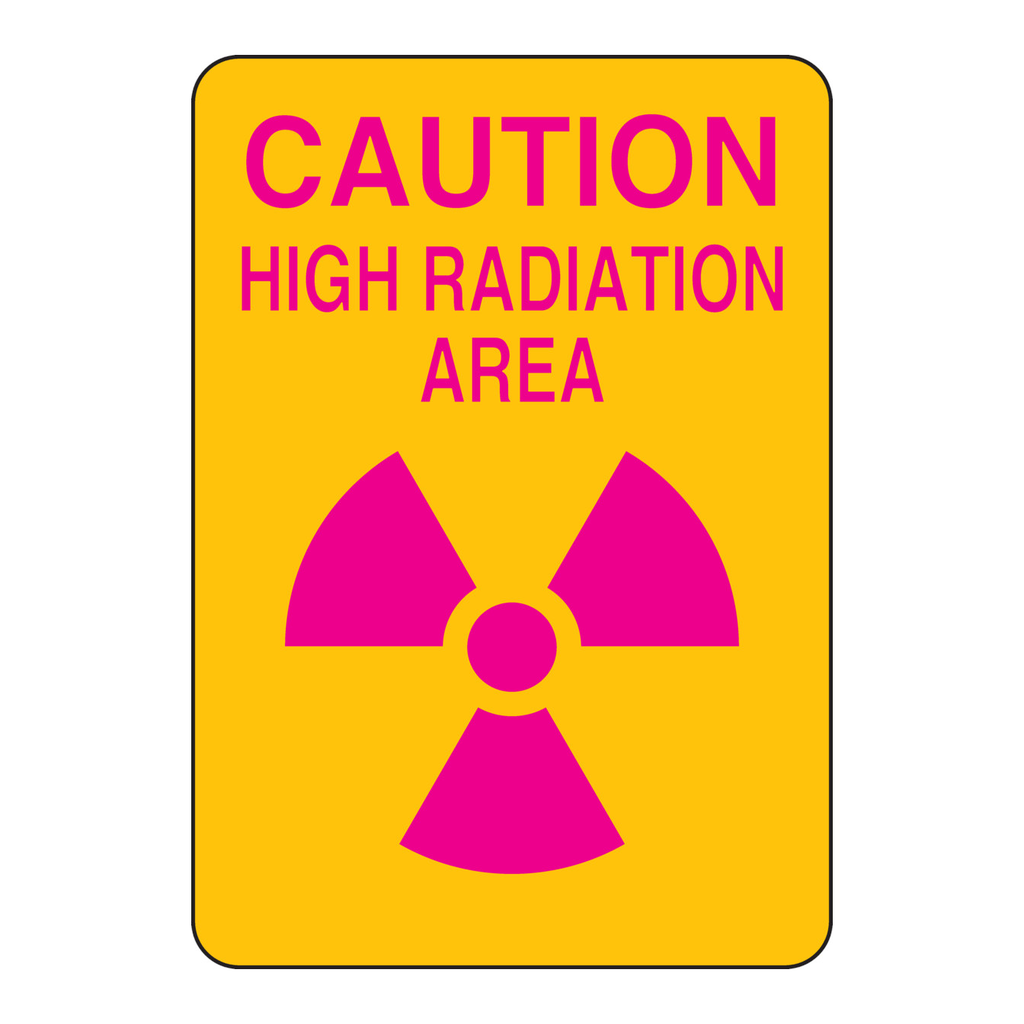 Brady CAUTION High Radiation Area Sign