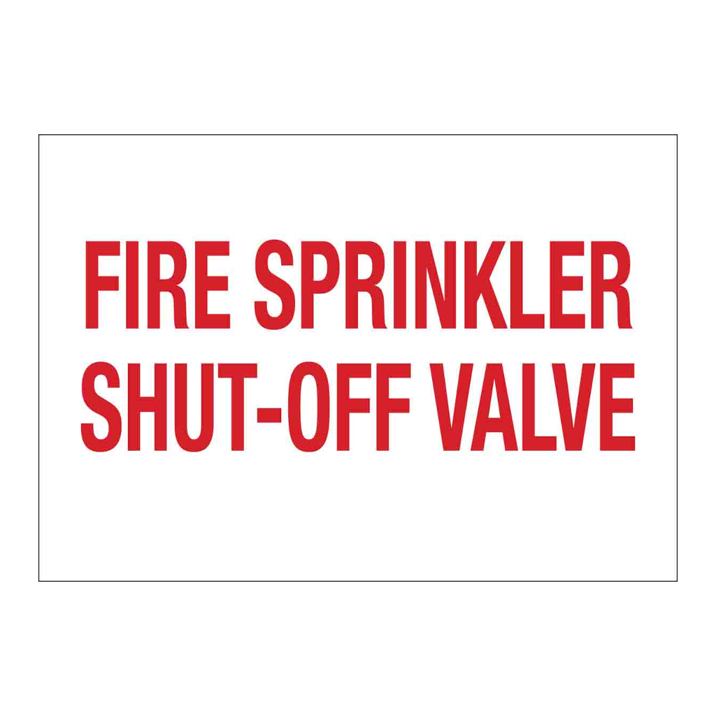 Brady Fire Sprinkler Shut-Off Valve Sign