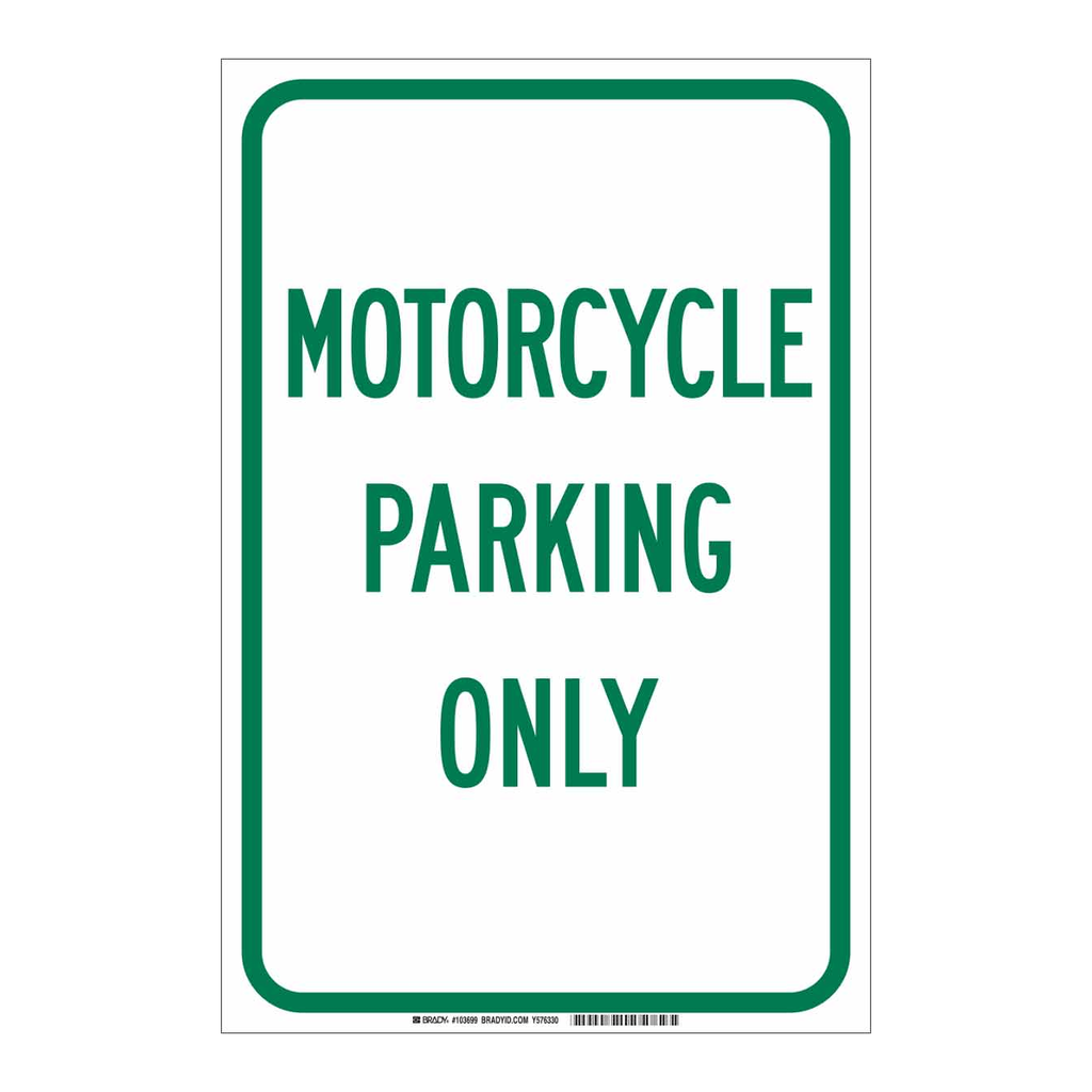 Brady Motorcycle Parking Only Sign