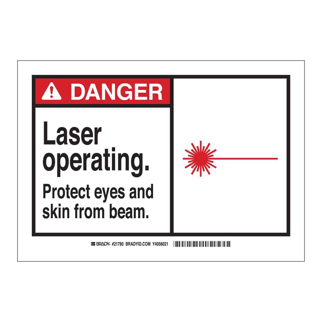 Brady DANGER Laser Operating. Protect Eyes and Skin From Beam. Sign