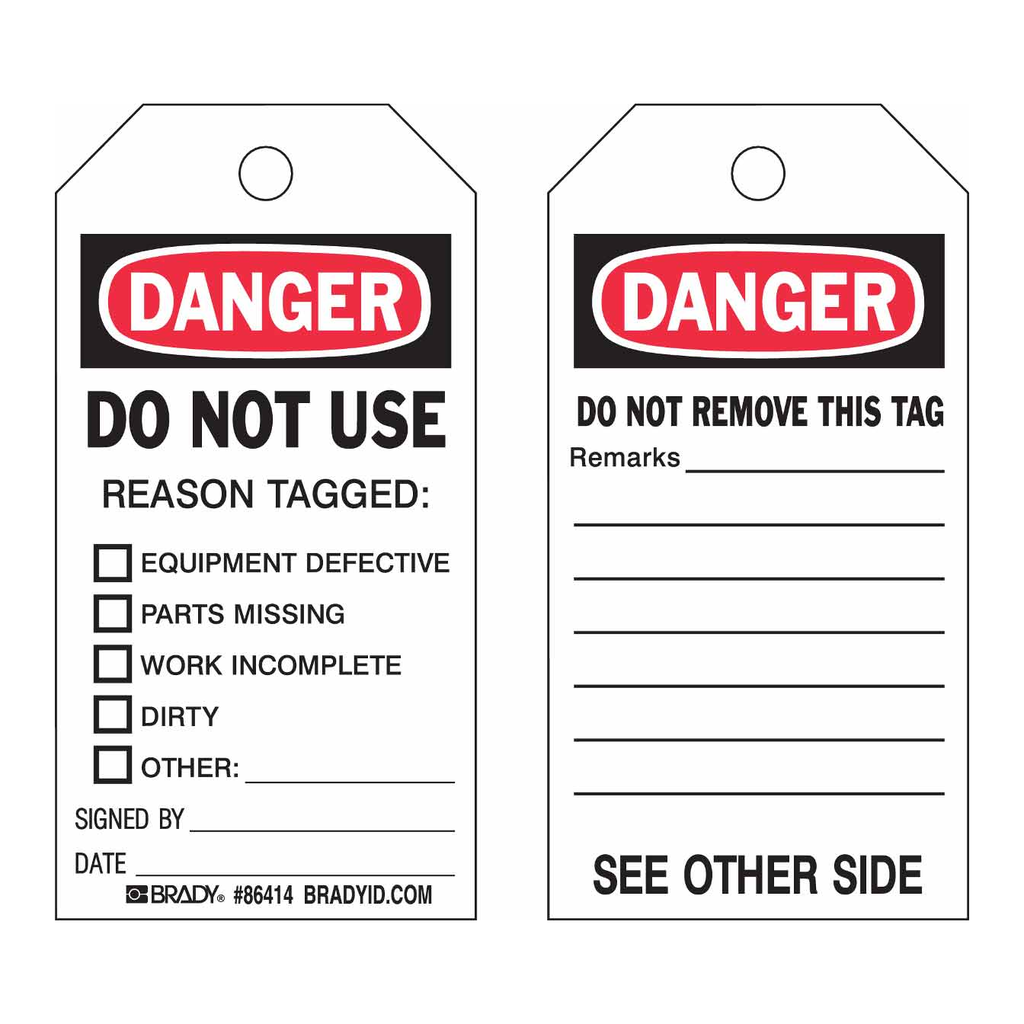 Brady Accident Prevention Tags: DANGER: Do Not Use Reason Tagged