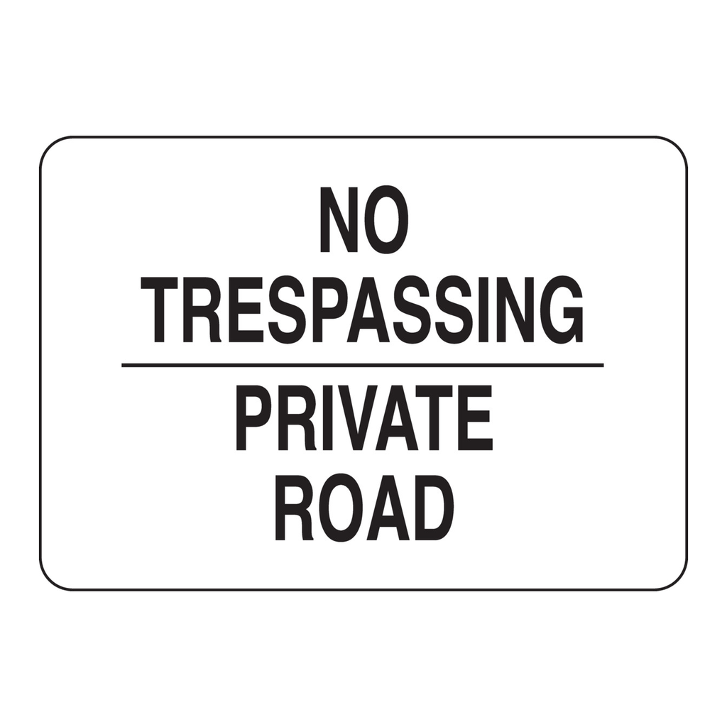 Brady No Trespassing Private Road Sign