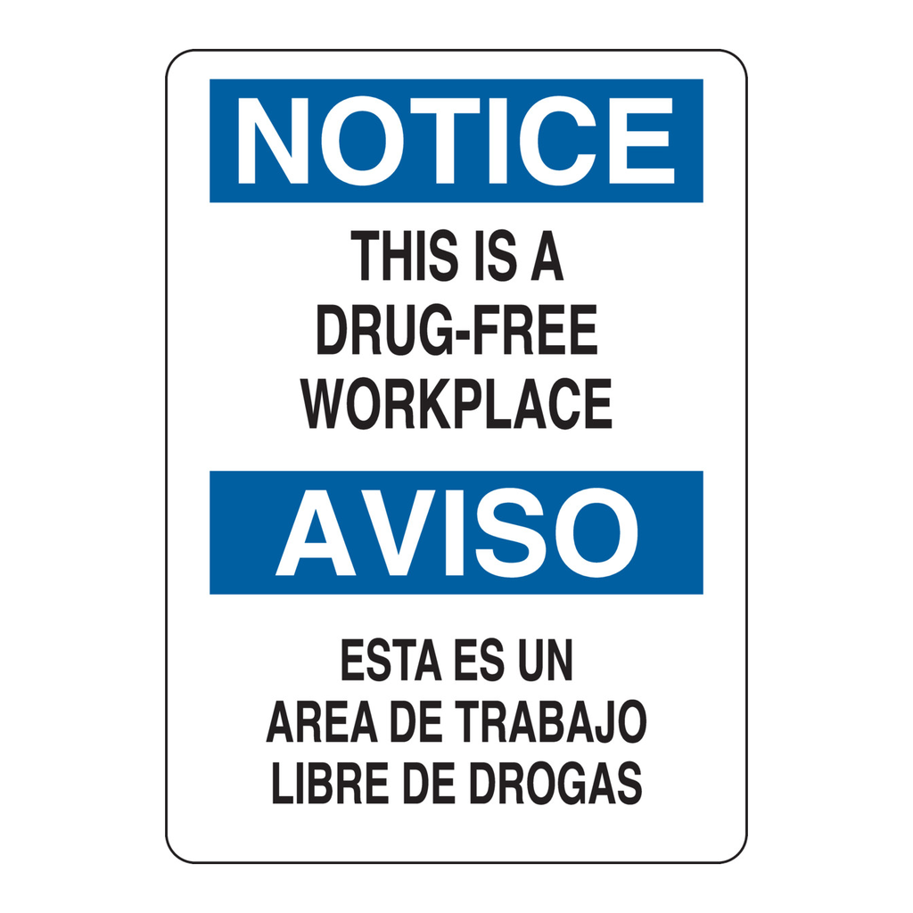 Brady Bilingual NOTICE This Is A Drug-Free Workplace Sign