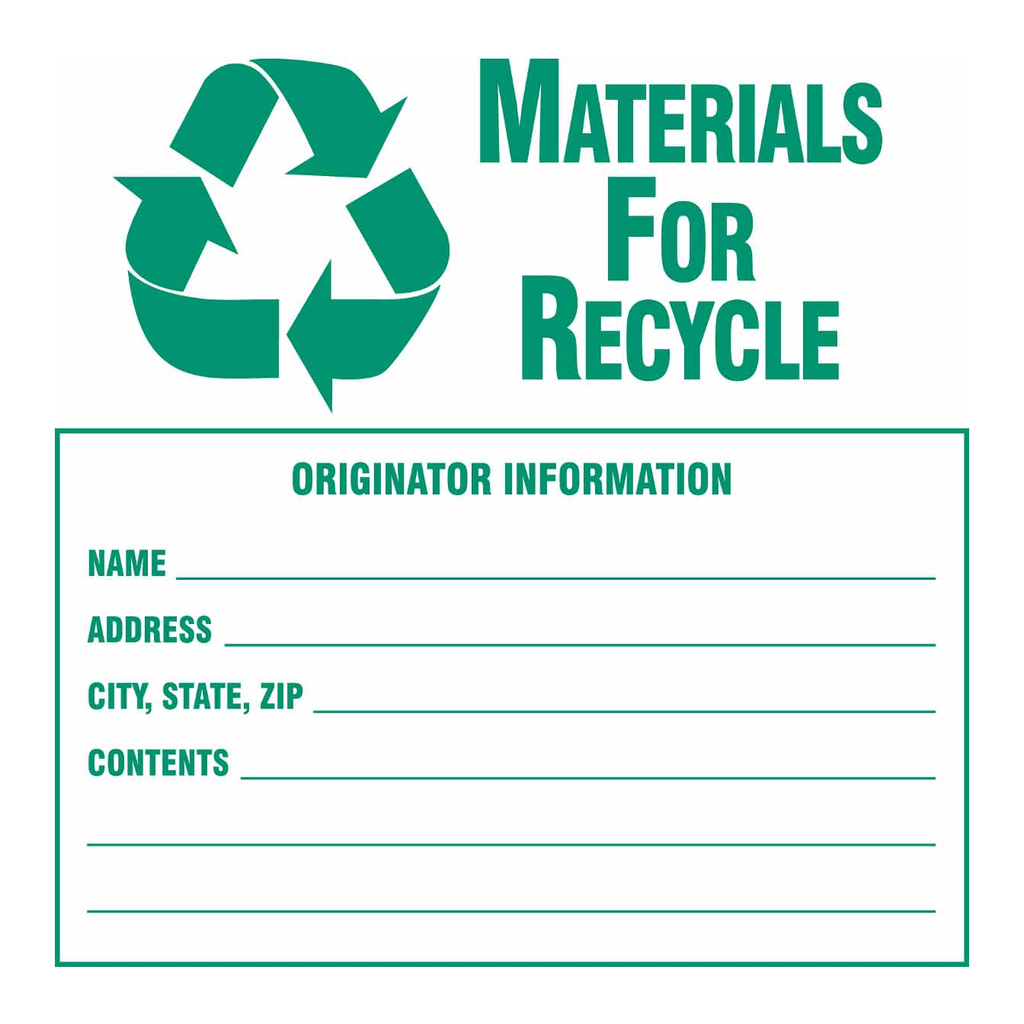 Brady MATERIALS FOR RECYCLE ORIGINATOR INFORMATION NAME ADDRESS CITY, STATE, ZIP CONTENTS Labels