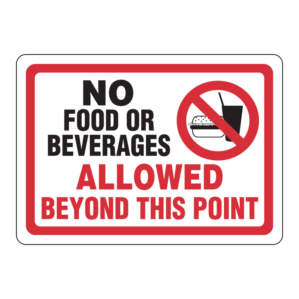 Brady No Food Or Beverages Allowed Beyond This Point Sign