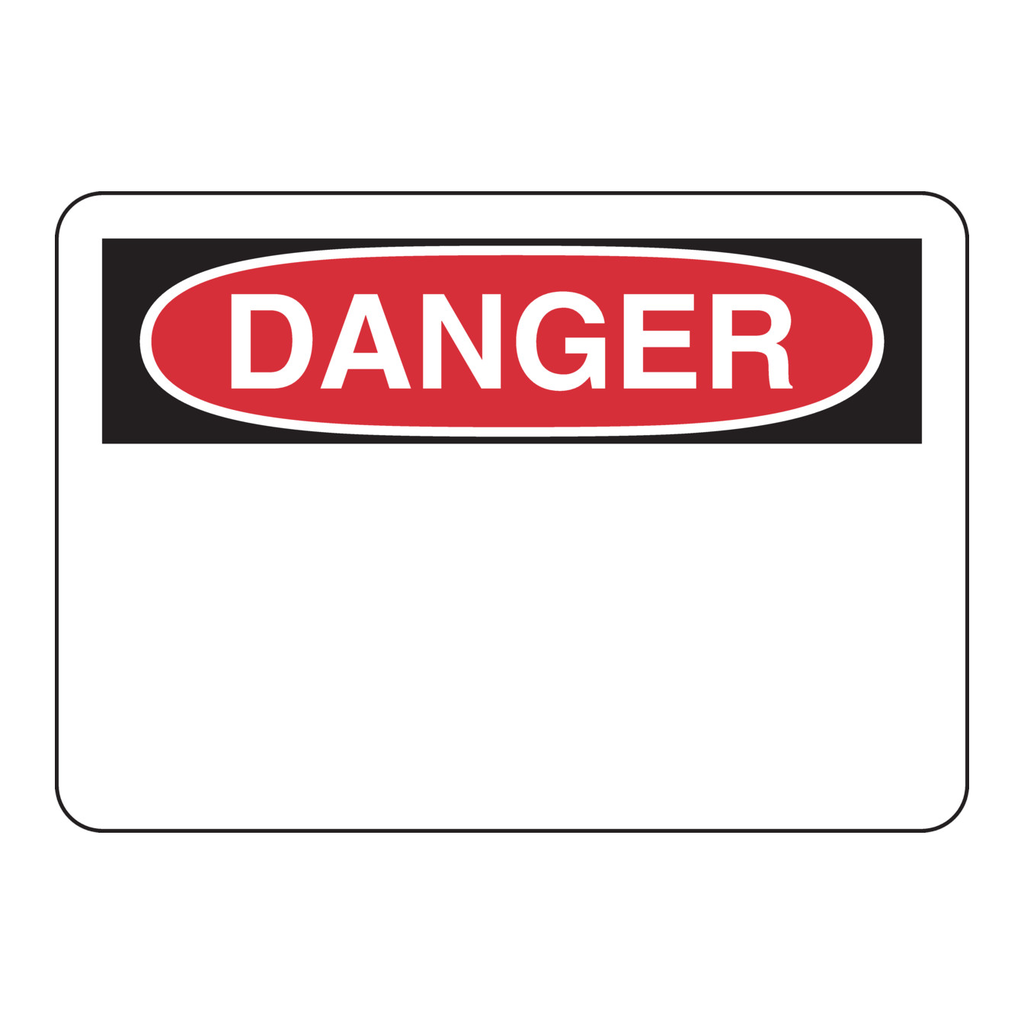 Brady DANGER Sign
