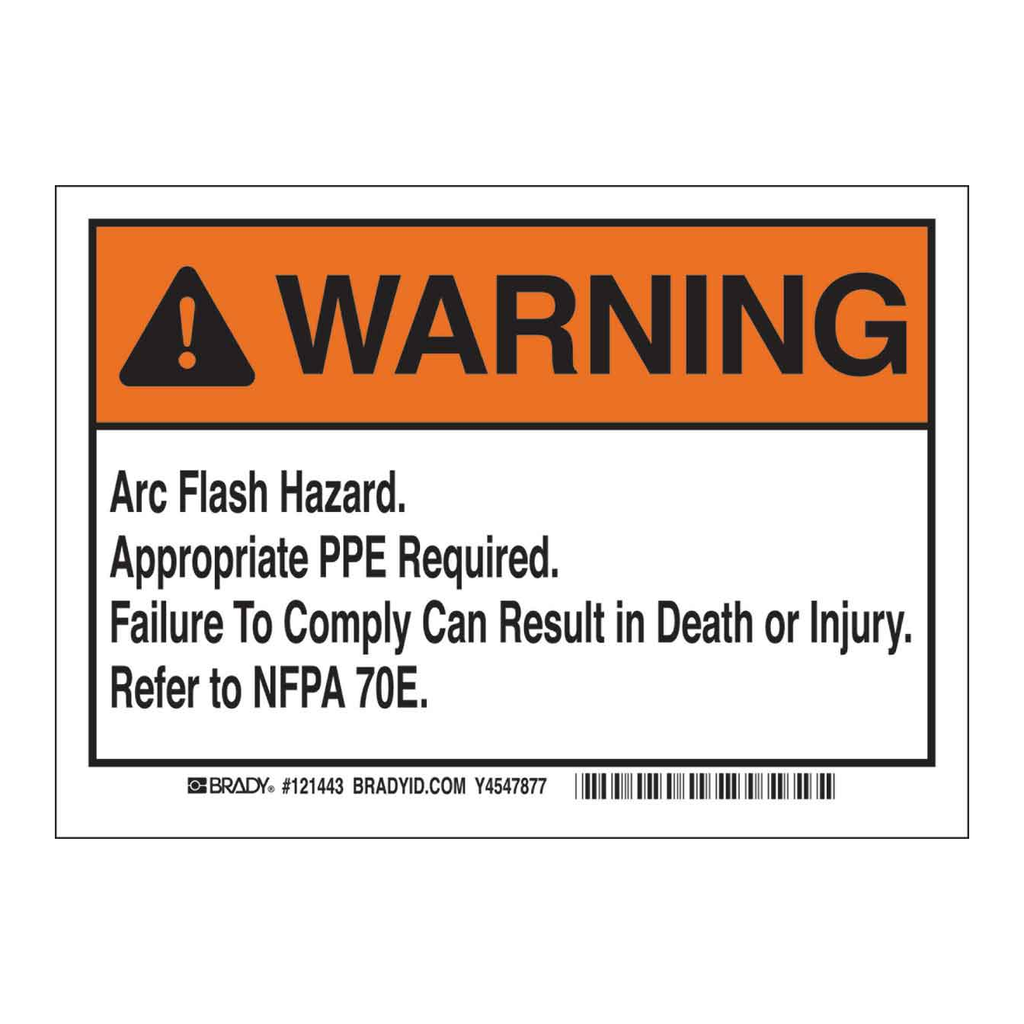 Brady WARNING Arc Flash Hazard Appropriate PPE Required Labels