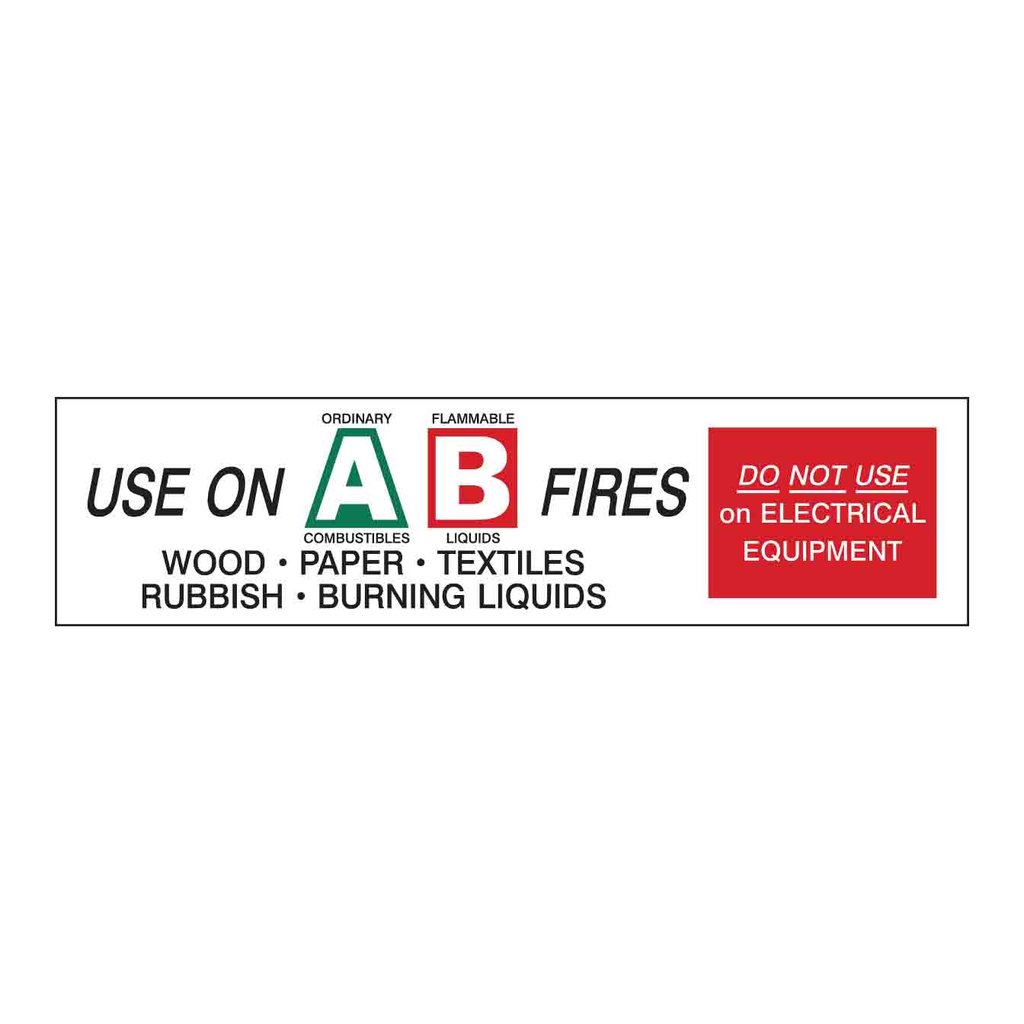 Brady USE ON A: ORDINARY COMBUSTIBLES B:FLAMMABLE LIQUIDS FIRES WOOD PAPER TEXTILES RUBBISH… Labels