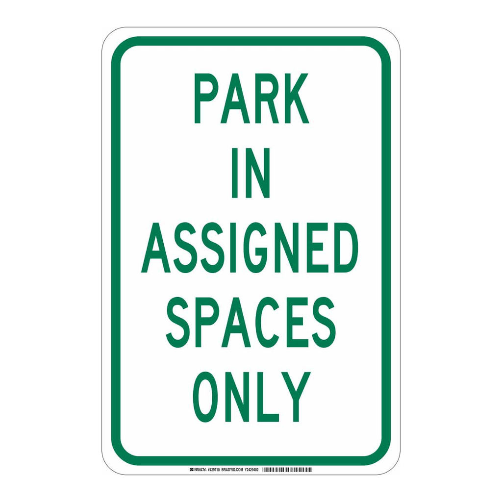 Brady Park In Assigned Spaced Only Sign