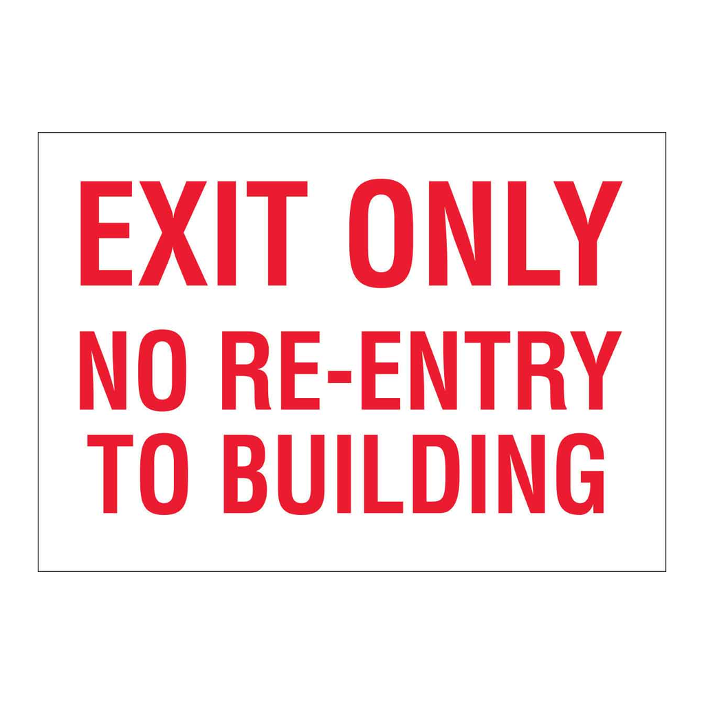 Brady Exit Only No Re-Entry Sign