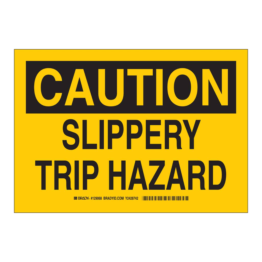 Brady CAUTION Slippery Trip Hazard Sign