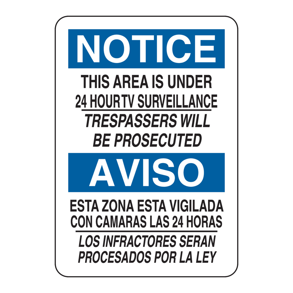 Brady Bilingual NOTICE This Area Is Under 24 Hour Tv Surveillance Trespassers Will Be Prosecuted Sign