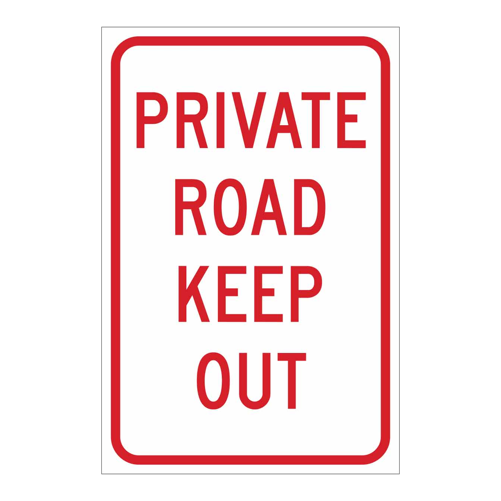 Brady Private Road Keep Out Sign