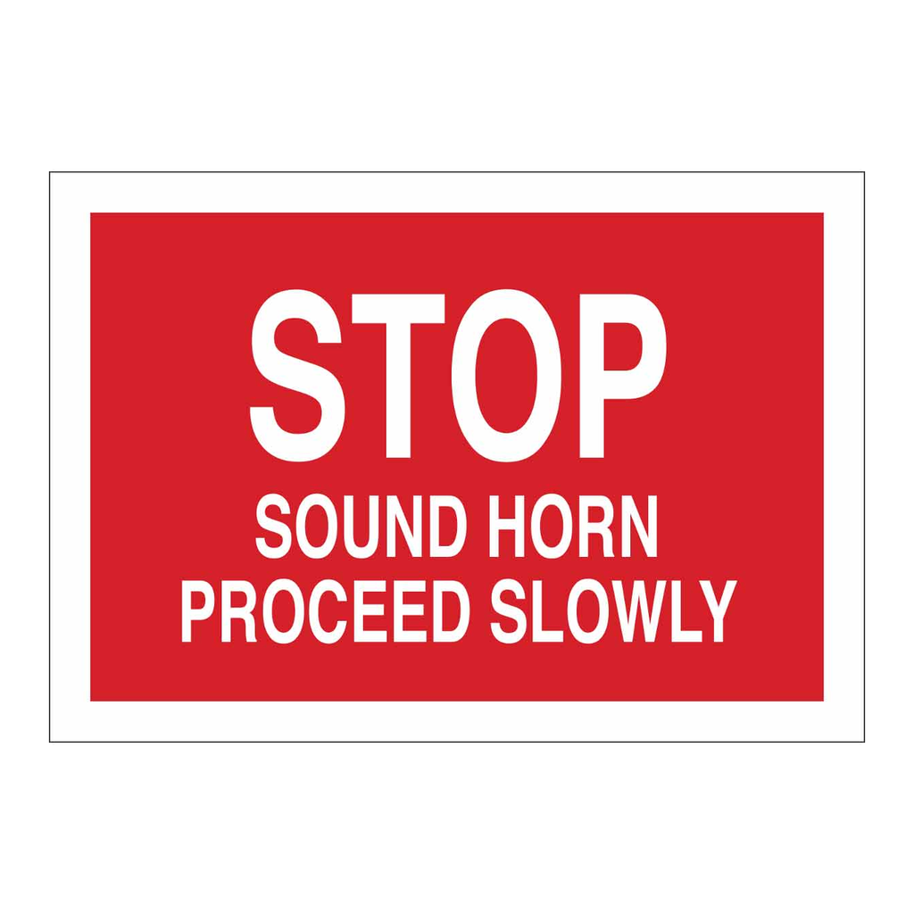 Brady Stop Sound Horn Proceed Slowly Sign