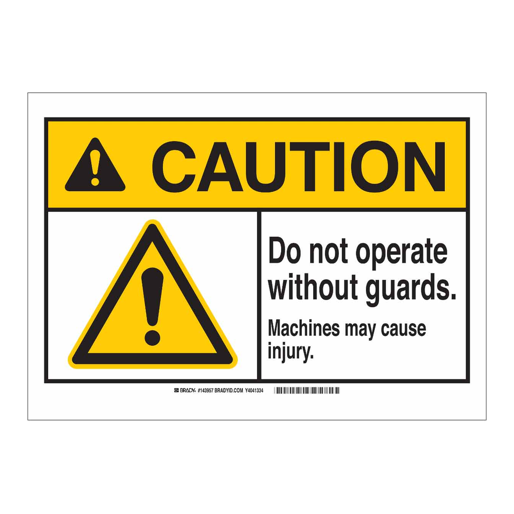 Brady CAUTION Do Not Operate Without Guards. Machines May Cause Injury. Sign