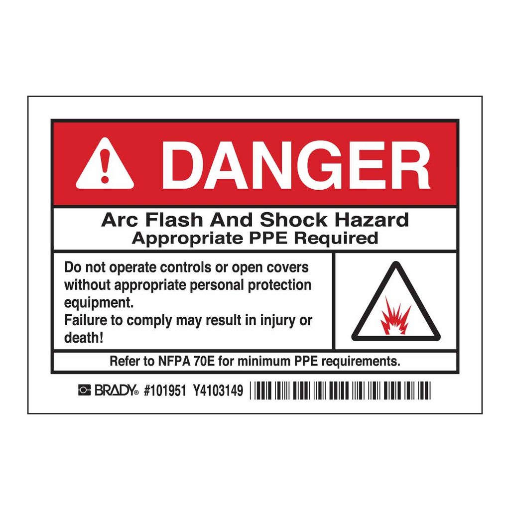 Brady DANGER Arc Flash And Shock Hazard Appropriate PPE Required Do Not Operate Controls Or Open… Labels