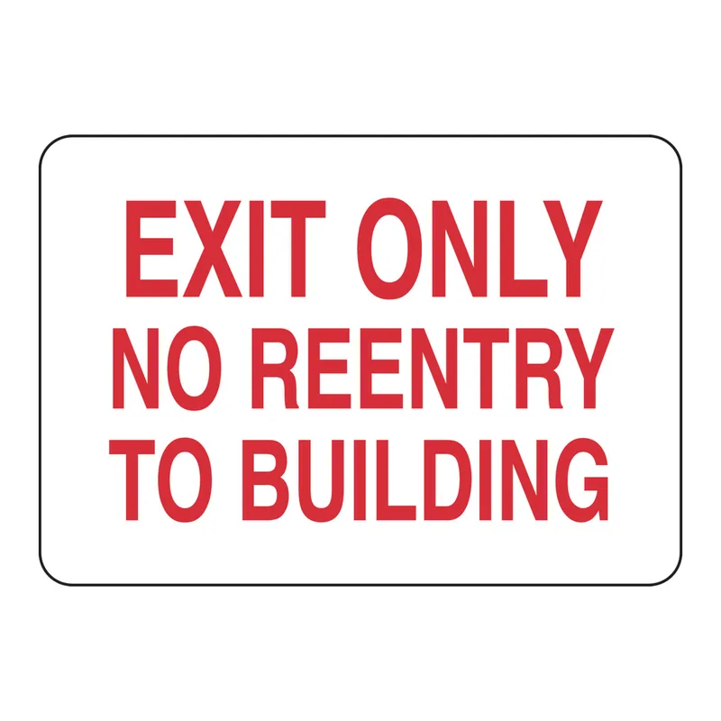 Brady EXIT ONLY No Reentry To Building Sign