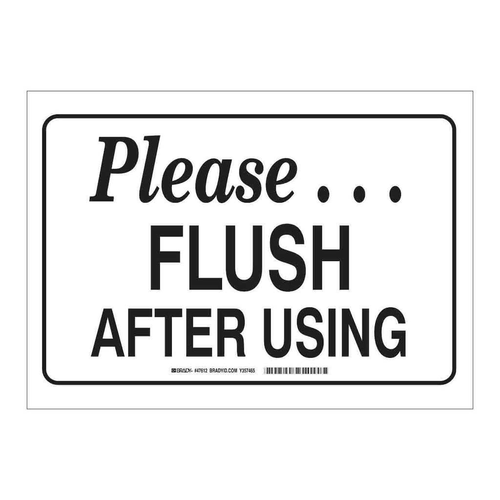 Brady Please Flush After Using Sign
