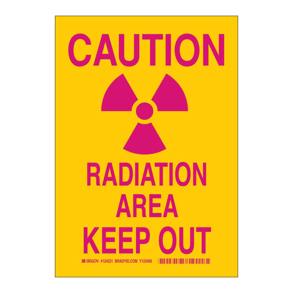 Brady CAUTION Radiation Area Keep Out Sign