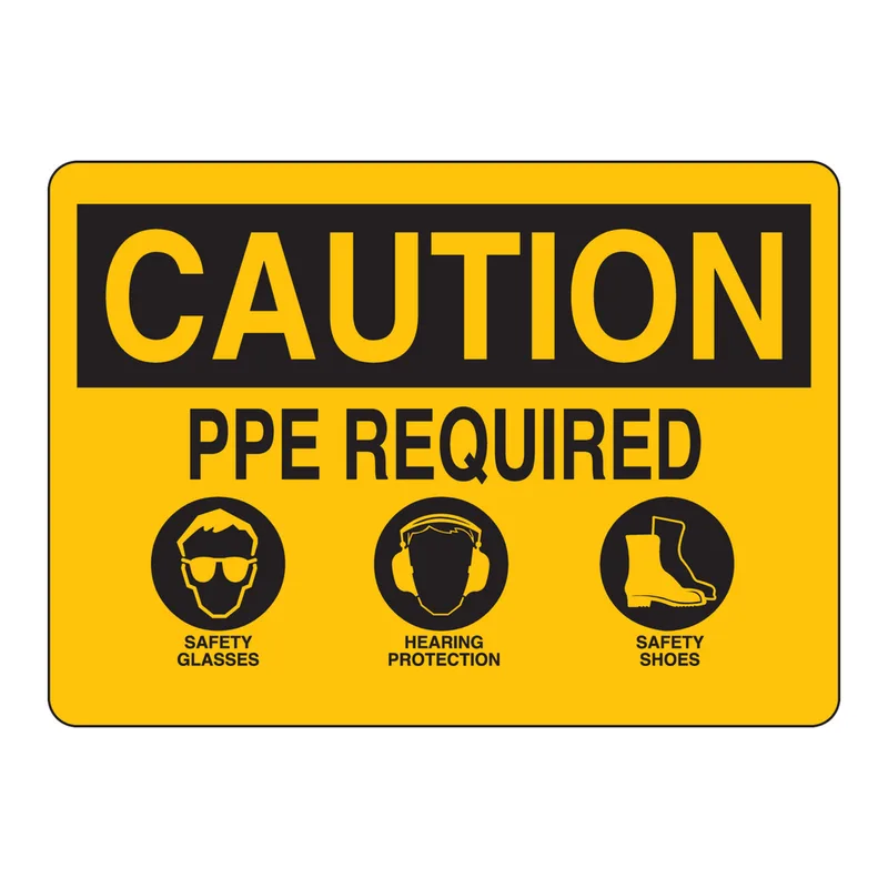 Brady CAUTION PPE Required Safety Glasses Hearing Protection Safety Shoes Sign