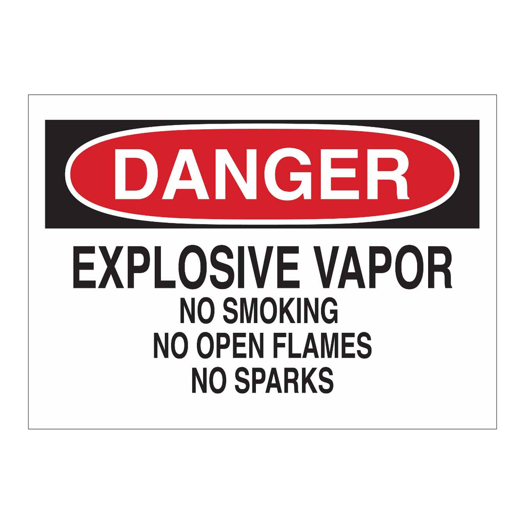 Brady DANGER Explosive Vapor No Smoking No Open Flames No Sparks Sign
