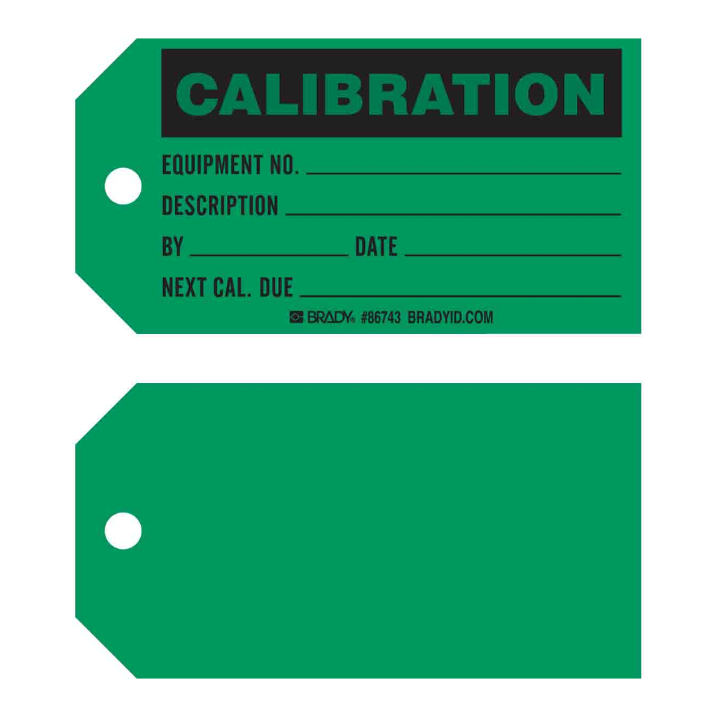 Brady CALIBRATION EQUIPMENT NO DESCRIPTION BY DATE NEXT CAL DUE Production Tags