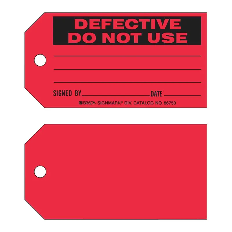 Brady DEFECTIVE DO NOT USE SIGNED BY DATE Production Tags
