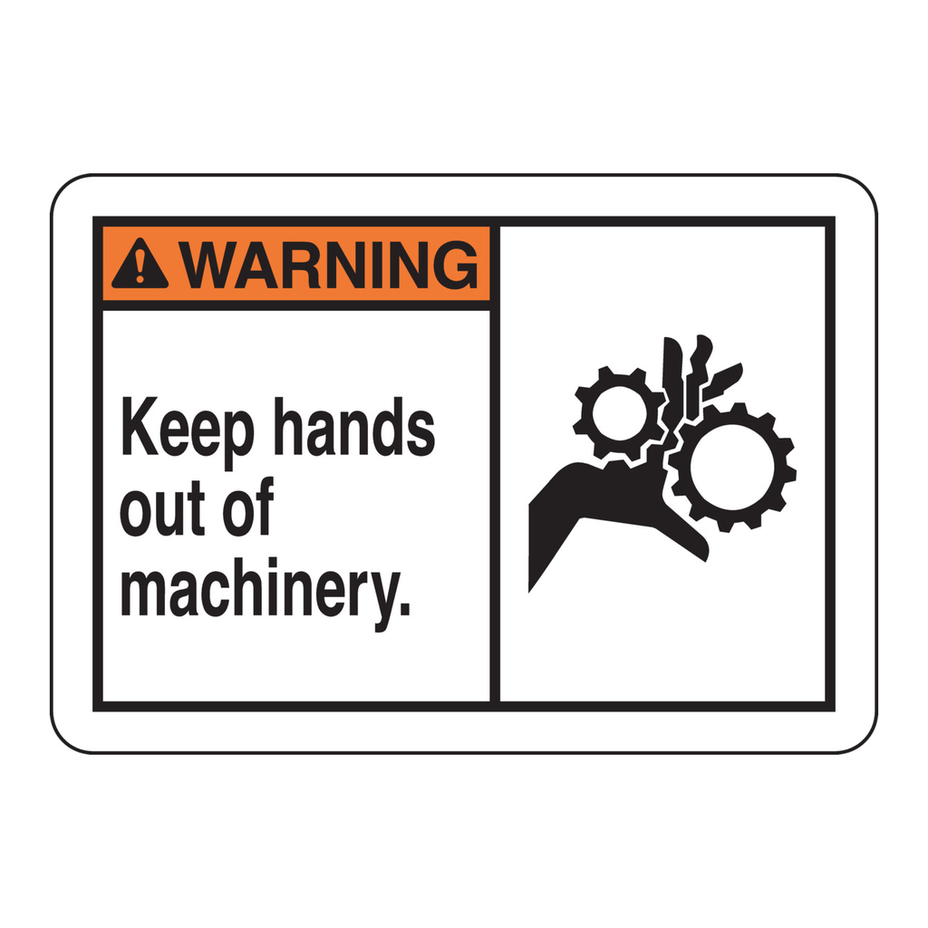 Brady WARNING Keep Hands Out Of Machinery. Sign