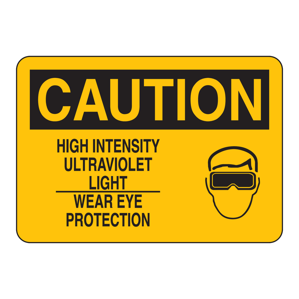 Brady CAUTION High Intensity Ultraviolet Light Wear Eye Protection Sign