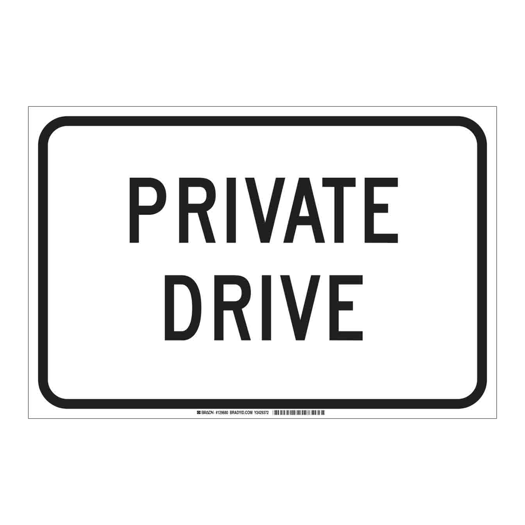 Brady Private Drive Sign