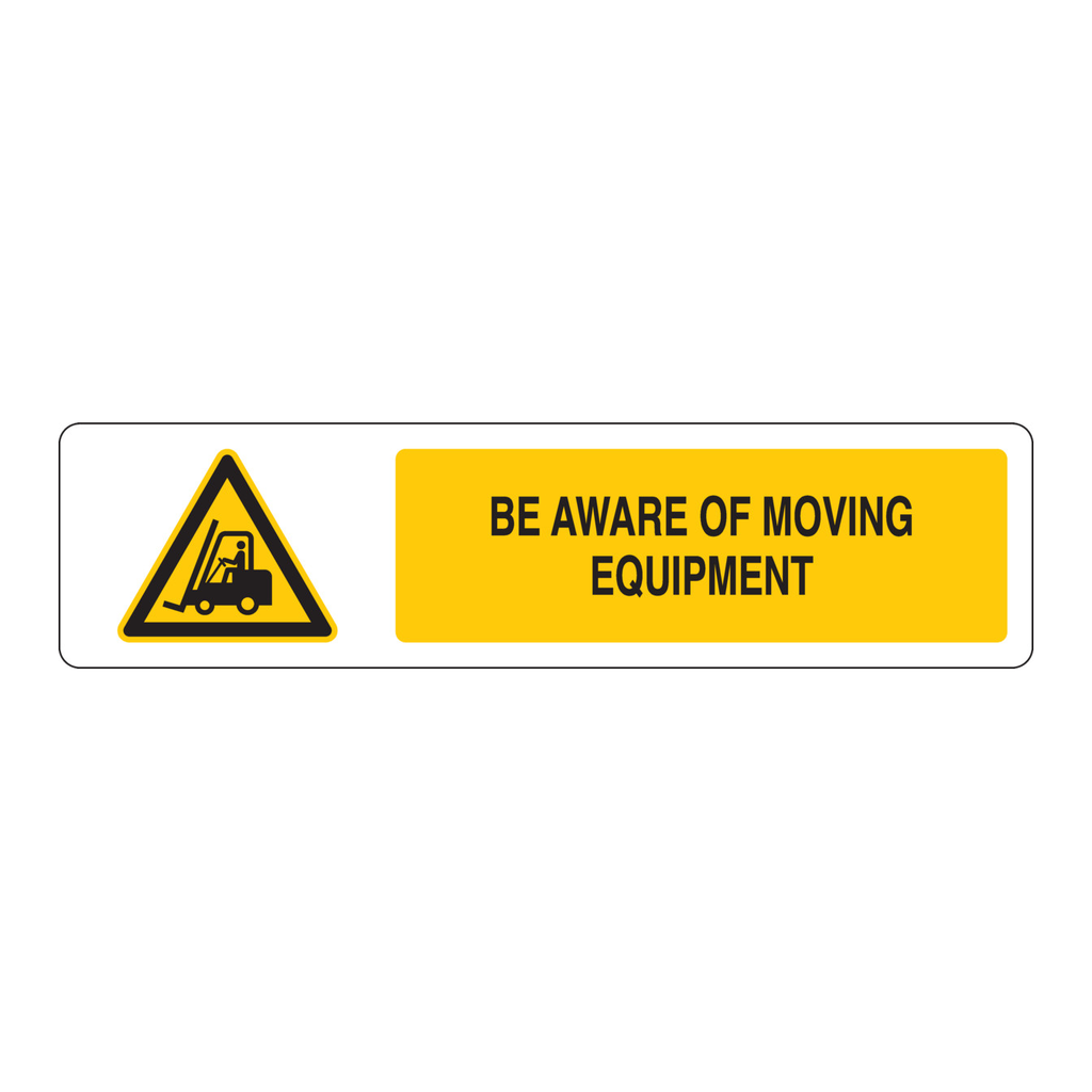 Brady Be Aware Of Moving Equipment Slider Sign