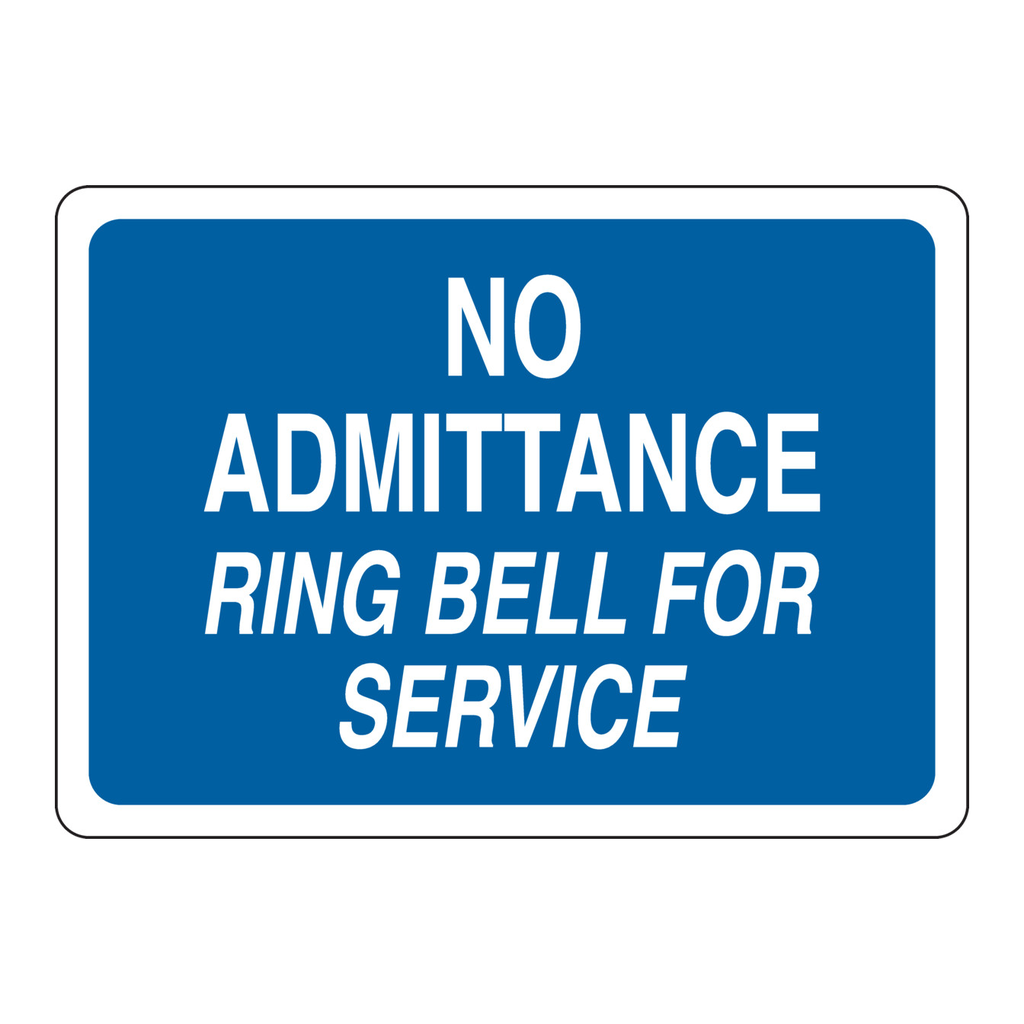 Brady No Admittance Ring Bell For Service Sign