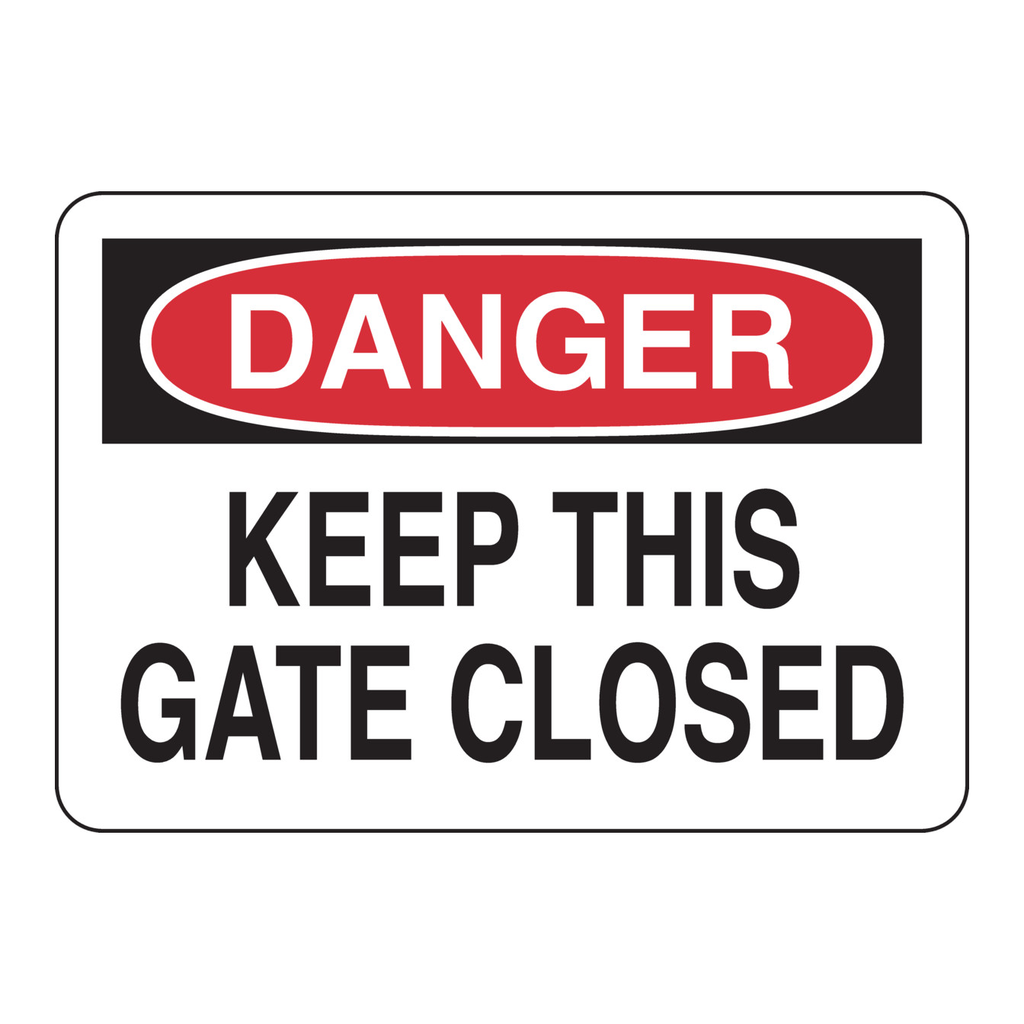 Brady DANGER Keep This Gate Closed Sign