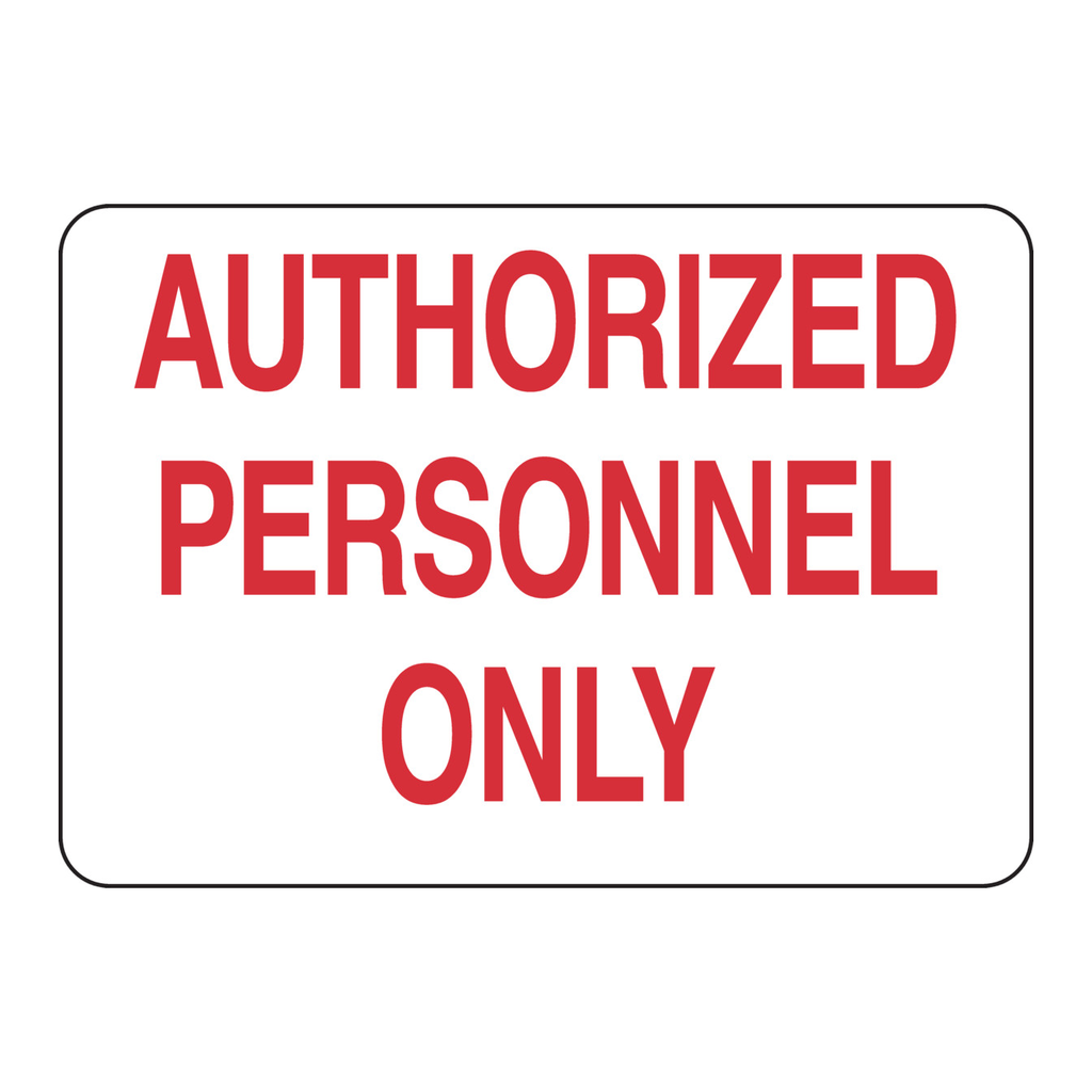 Brady Authorized Personnel Only sign