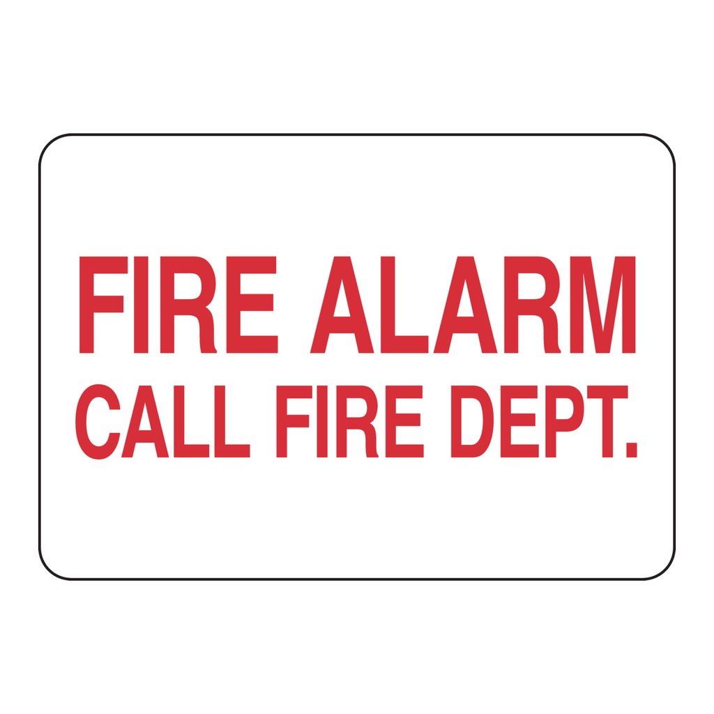 Brady Fire Alarm Call Fire Dept Sign