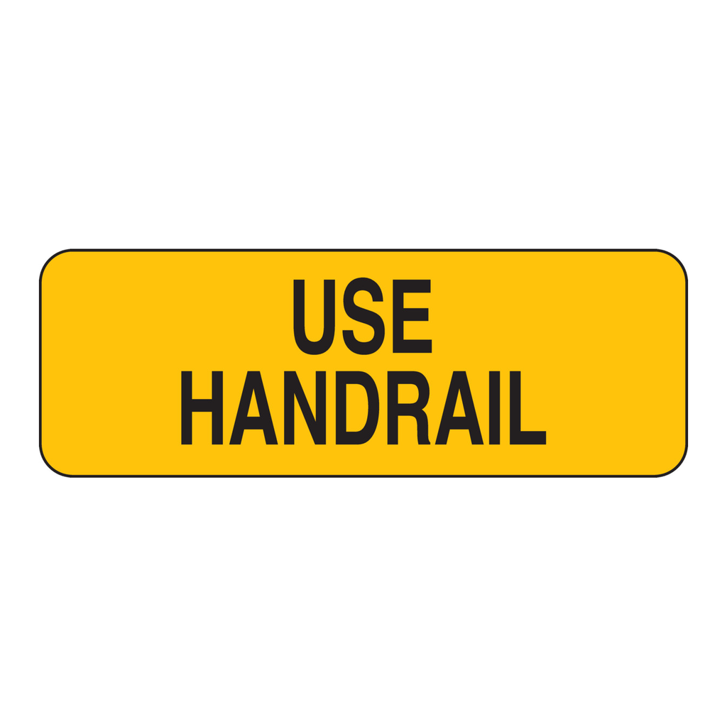 Brady Use Handrail Sign