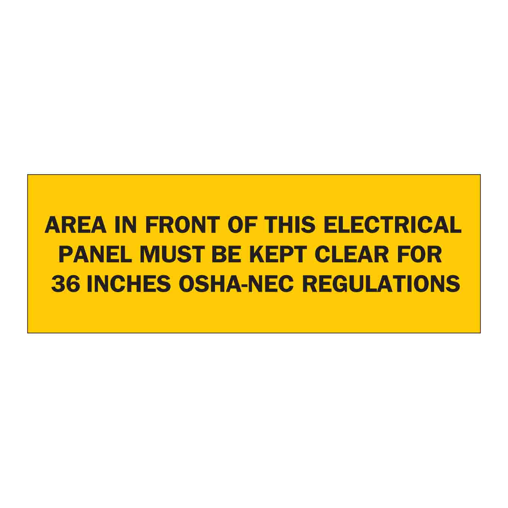 Brady Area In Front Of This Electrical Panel Must Be Kept Clear For 36 Inch OSHA-NEC Regulations Sign